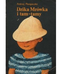 Dzika Mrówka i tam-tamy