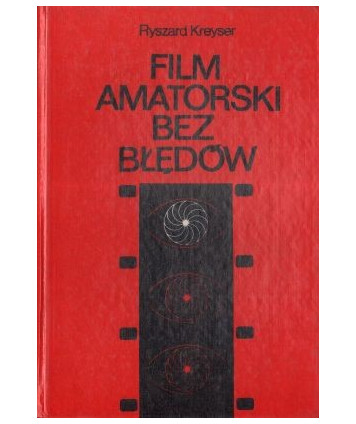 Film amatorski bez błędów