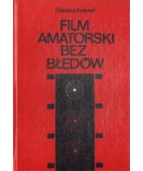 Film amatorski bez błędów
