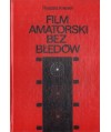 Film amatorski bez błędów