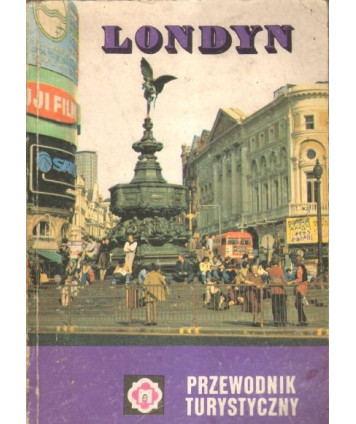 Londyn i okolice. Przewodnik turystyczny