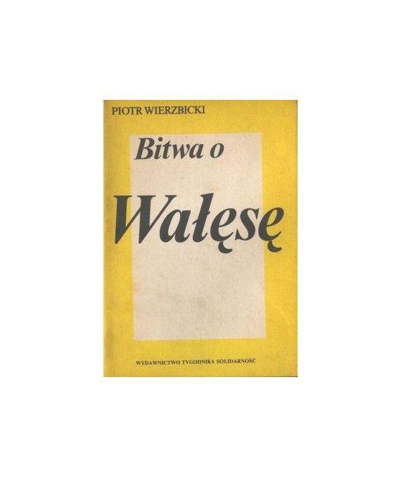 Bitwa o Wałęsę