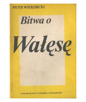 Bitwa o Wałęsę