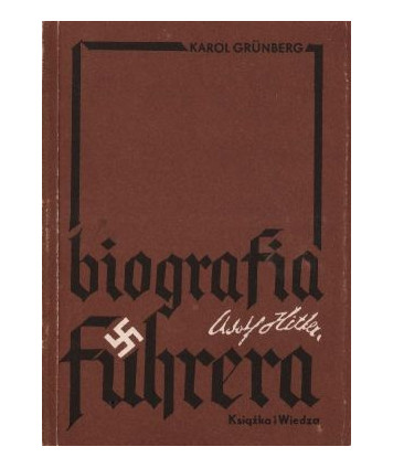 Adolf Hitler. Biografia führera