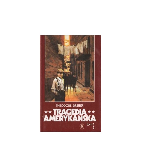Tragedia amerykańska. T. 1-2