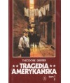 Tragedia amerykańska. T. 1-2