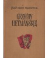 Grzechy hetmańskie. Obrazy z końca XVIII w.