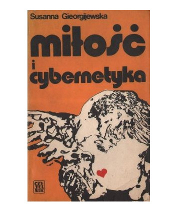 Miłość i cybernetyka. Opowieści