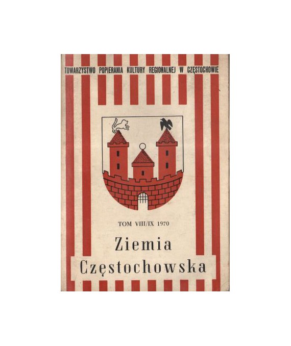 Ziemia Częstochowska tom 8/9 1970