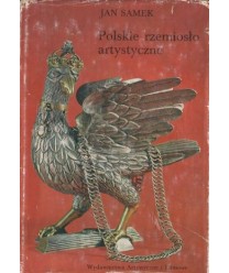 Polskie rzemiosło artystyczne. Czasy nowożytne