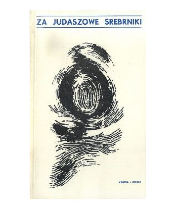 Za Judaszowe srebrniki