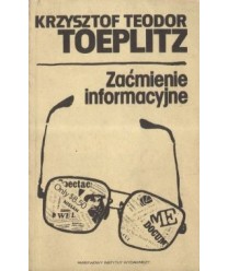 Zaćmienie informacyjne. Rozważania o przyczynach końca świata