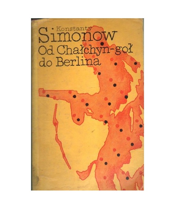 Od Chałchyn-goł do Berlina