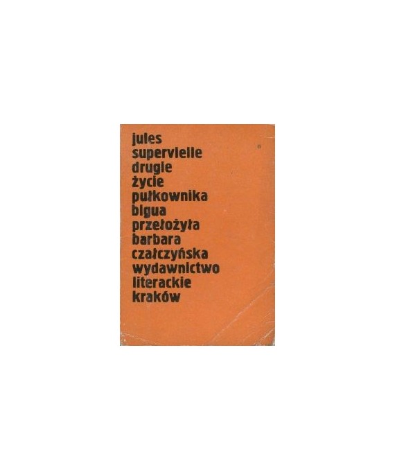 Drugie życie pułkownika Bigua