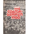 Gdańsk - sierpień 1980. Rozmowy Komisji Rządowej z Komitetem Strajkowym