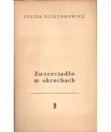 Zwierciadło w okruchach. Szkice o powieści amerykańskiej i angielskiej