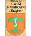 Ćwiki z warowni “Śląsk’