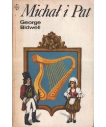 Michał i Pat. Powieść historyczna z dziejów Irlandii