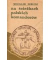 Na ścieżkach polskich komandosów