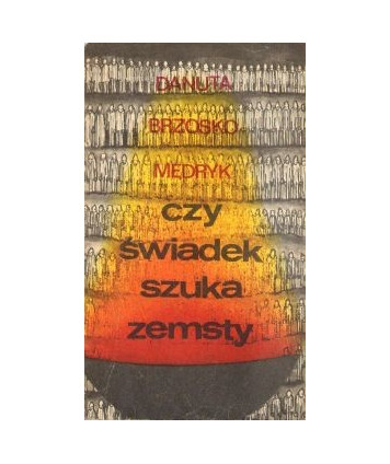 Czy świadek szuka zemsty