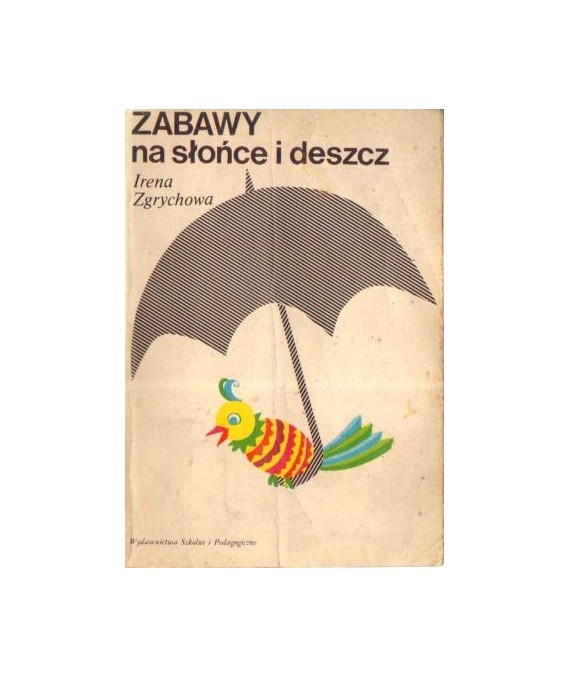 Zabawy na słońce i deszcz