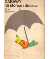 Zabawy na słońce i deszcz