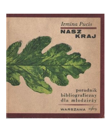 Nasz kraj. Poradnik bibliograficzny dla młodzieży