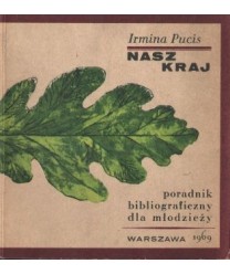 Nasz kraj. Poradnik bibliograficzny dla młodzieży