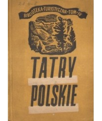 Tatry polskie. Przewodnik po środkowej części Tatr Wysokich i Zachodnich
