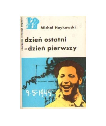 Dzień ostatni - dzień pierwszy