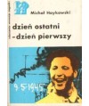 Dzień ostatni - dzień pierwszy