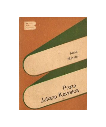 Proza Juliana Kawalca