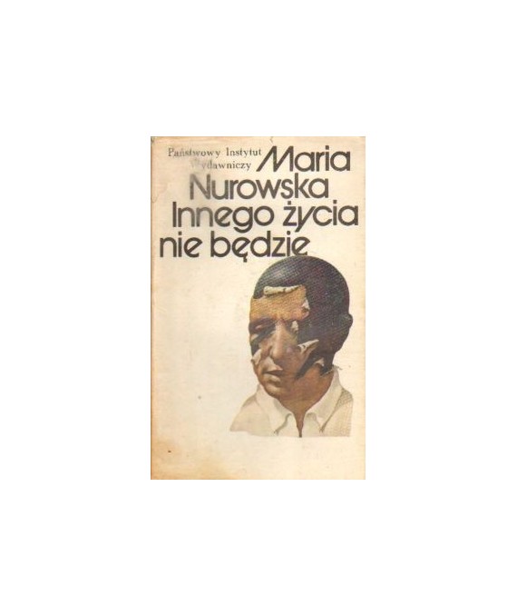 Innego życia nie będzie