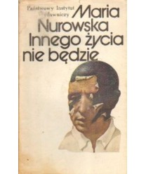 Innego życia nie będzie