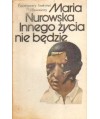 Innego życia nie będzie