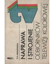 Naprawa i strojenie odbiorników telewizji kolorowej