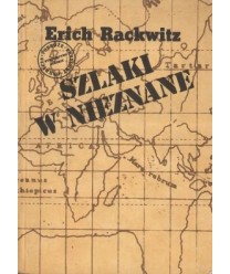 Szlaki w nieznane. Z dziejów odkryć geograficznych