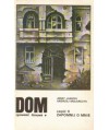 Dom. Opowieść filmowa. Część II. Zapomnij o mnie