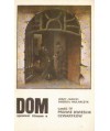 Dom. Opowieść filmowa. Część IV. Prawie dwieście czawartków