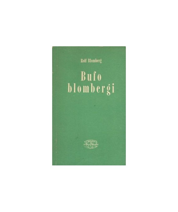 Bufo blombergi. Wędrówki i przygody