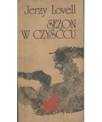 Sezon w czyśćcu. Collage reportażowy