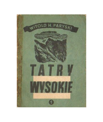 Tatry Wysokie. Przewodnik taternicki cz. I. Liliowe - Mały Kościelec