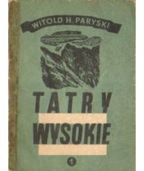 Tatry Wysokie. Przewodnik taternicki cz. I. Liliowe - Mały Kościelec