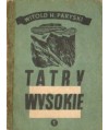 Tatry Wysokie. Przewodnik taternicki cz. I. Liliowe - Mały Kościelec