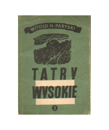 Tatry Wysokie. Przewodnik taternicki cz. III. Granacka Przełęcz - Wołoszyn