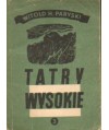 Tatry Wysokie. Przewodnik taternicki cz. III. Granacka Przełęcz - Wołoszyn