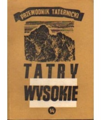 Tatry Wysokie. Przewodnik taternicki cz. XIV. Warzęchowe Turnie - Zawracik Rówienkowy