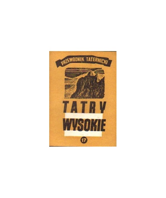 Tatry Wysokie. Przewodnik taternicki cz. XVII. Spąga - Rywociny