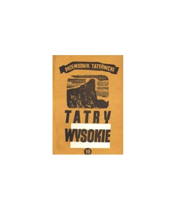 Tatry Wysokie. Przewodnik taternicki cz. XIX Kapałkowa Grań - Śnieżna Przełęcz