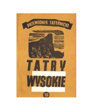 Tatry Wysokie. Przewodnik taternicki cz. XIX Kapałkowa Grań - Śnieżna Przełęcz